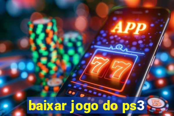 baixar jogo do ps3